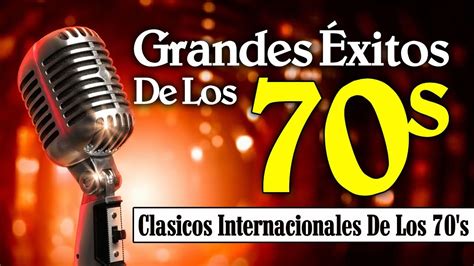 éxitos de los 70s|grandes exitos de los 70.